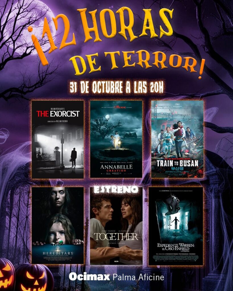 12 horas de Terror en Ocimax Palma Aficine